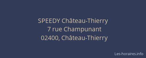 SPEEDY Château-Thierry