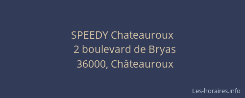 SPEEDY Chateauroux