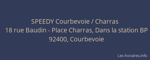 SPEEDY Courbevoie / Charras