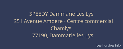 SPEEDY Dammarie Les Lys