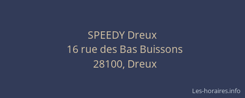 SPEEDY Dreux