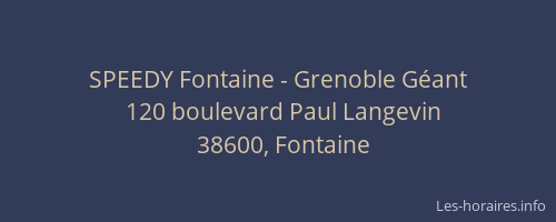 SPEEDY Fontaine - Grenoble Géant