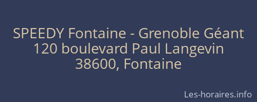 SPEEDY Fontaine - Grenoble Géant