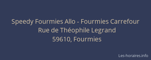 Speedy Fourmies Allo - Fourmies Carrefour