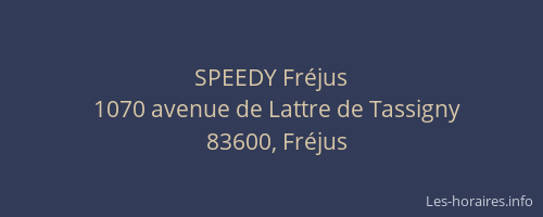 SPEEDY Fréjus