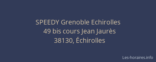 SPEEDY Grenoble Echirolles
