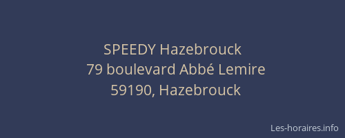 SPEEDY Hazebrouck