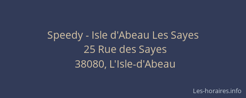 Speedy - Isle d'Abeau Les Sayes