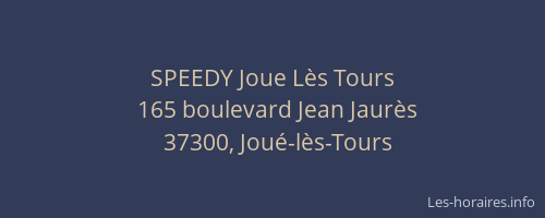 SPEEDY Joue Lès Tours