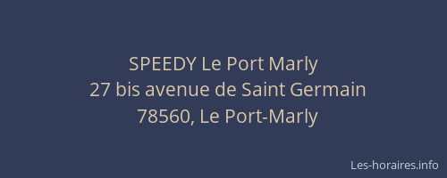 SPEEDY Le Port Marly