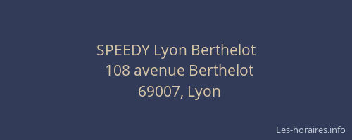 SPEEDY Lyon Berthelot