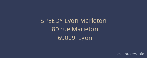 SPEEDY Lyon Marieton