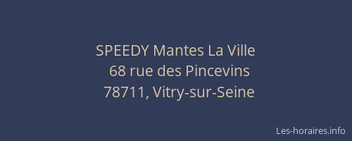 SPEEDY Mantes La Ville