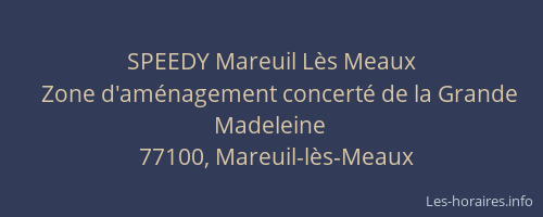 SPEEDY Mareuil Lès Meaux