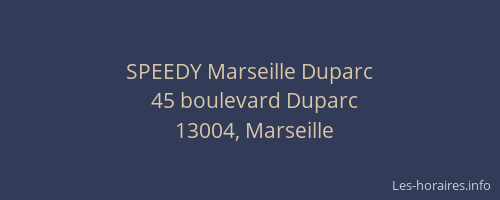 SPEEDY Marseille Duparc