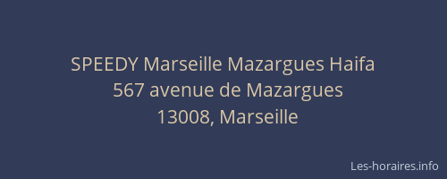 SPEEDY Marseille Mazargues Haifa