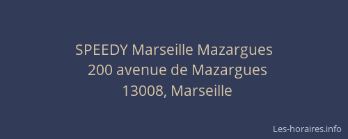SPEEDY Marseille Mazargues