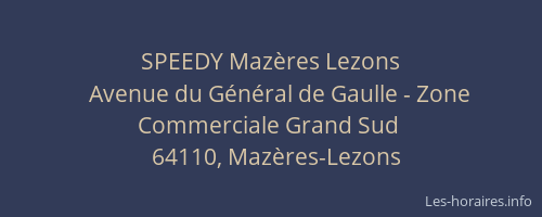 SPEEDY Mazères Lezons