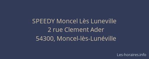 SPEEDY Moncel L&egrave;s Luneville