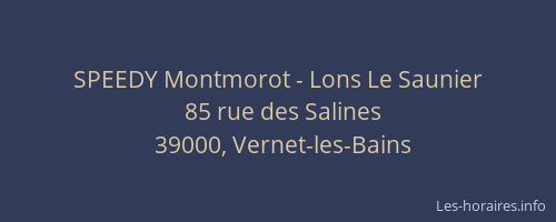 SPEEDY Montmorot - Lons Le Saunier