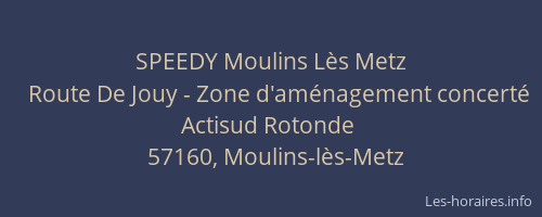 SPEEDY Moulins Lès Metz