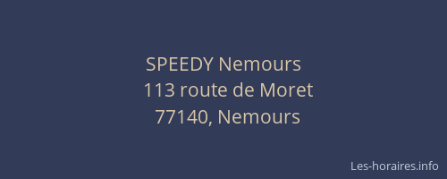 SPEEDY Nemours