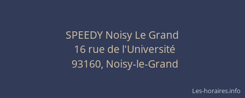 SPEEDY Noisy Le Grand