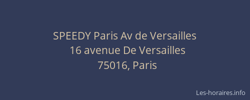 SPEEDY Paris Av de Versailles