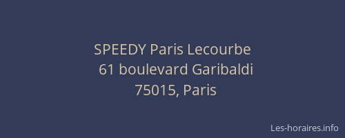 SPEEDY Paris Lecourbe