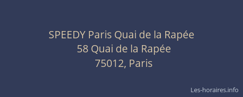 SPEEDY Paris Quai de la Rapée