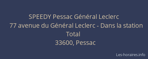 SPEEDY Pessac G&eacute;n&eacute;ral Leclerc