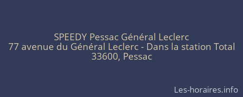 SPEEDY Pessac Général Leclerc