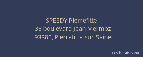 SPEEDY Pierrefitte