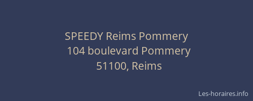SPEEDY Reims Pommery