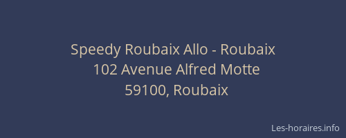 Speedy Roubaix Allo - Roubaix