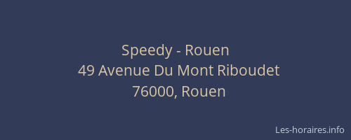 Speedy - Rouen