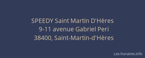 SPEEDY Saint Martin D'H&egrave;res