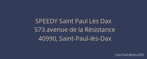 SPEEDY Saint Paul Lès Dax