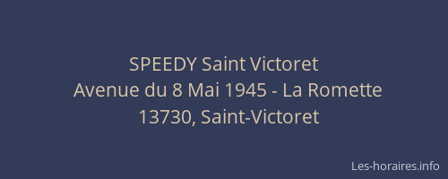 SPEEDY Saint Victoret