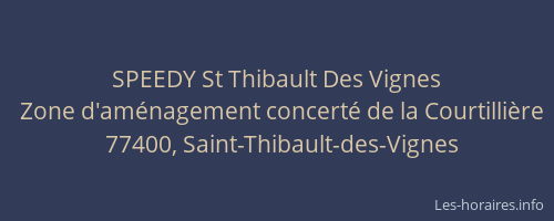 SPEEDY St Thibault Des Vignes