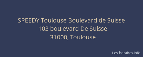 SPEEDY Toulouse Boulevard de Suisse