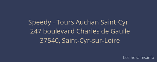 Speedy - Tours Auchan Saint-Cyr
