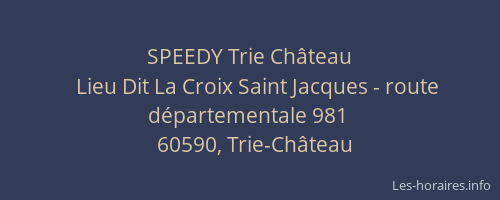 SPEEDY Trie Château