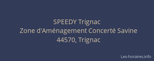 SPEEDY Trignac
