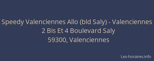 Speedy Valenciennes Allo (bld Saly) - Valenciennes