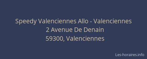 Speedy Valenciennes Allo - Valenciennes