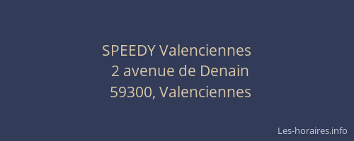 SPEEDY Valenciennes