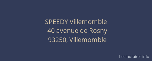 SPEEDY Villemomble