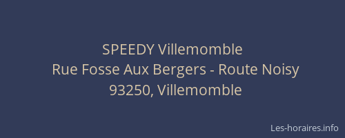 SPEEDY Villemomble