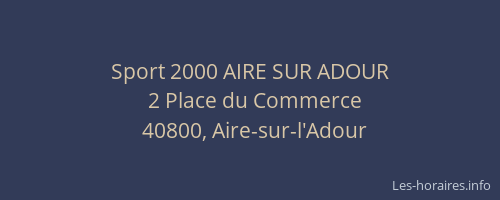 Sport 2000 AIRE SUR ADOUR